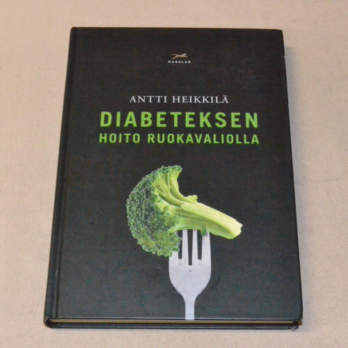 Antti Heikkilä Diabeteksen hoito ruokavaliolla